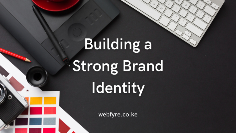 Building a Strong Brand Identity