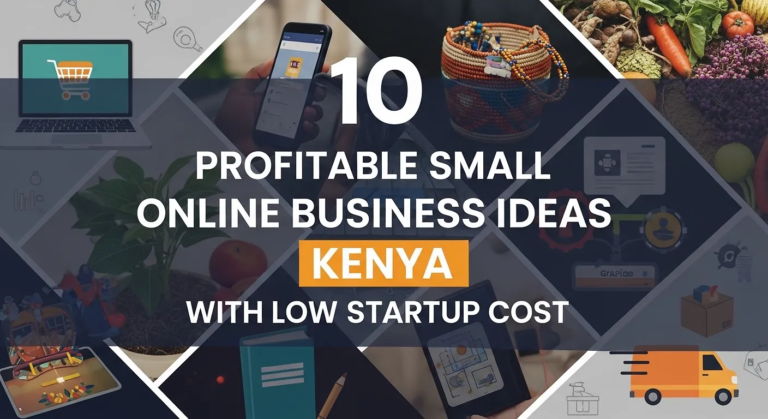 profitable small online business ideas Kenya with low startup cost